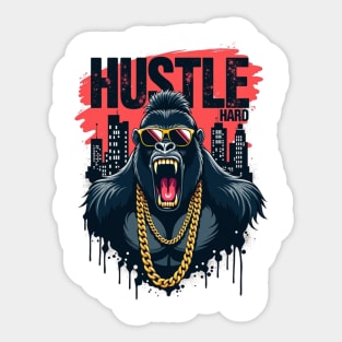 Hustle hard - Hustle hard: Fierce Gorilla Street Style Sticker